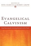 Algopix Similar Product 3 - Evangelical Calvinism Essays