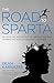 Algopix Similar Product 6 - The Road to Sparta Reliving the