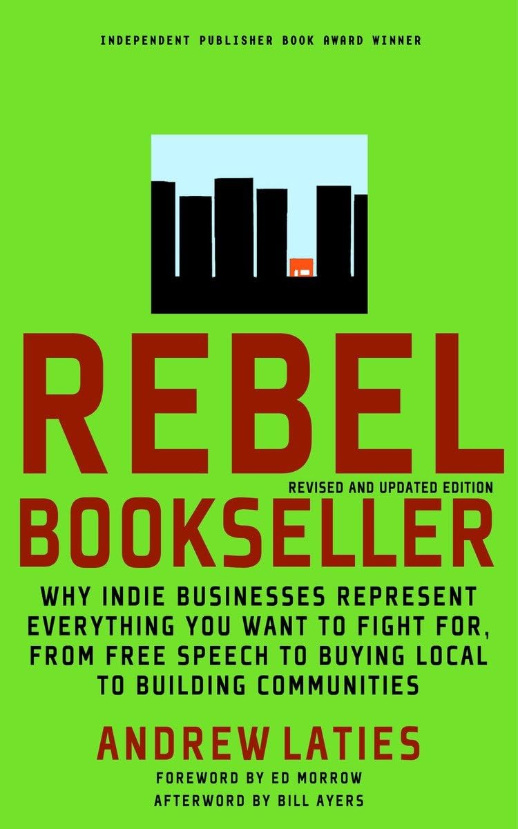 Algopix Similar Product 3 - Rebel Bookseller Why Indie Bookstores