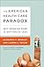 Algopix Similar Product 16 - American Health Care Paradox