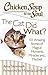Algopix Similar Product 8 - Chicken Soup for the Soul The Cat Did