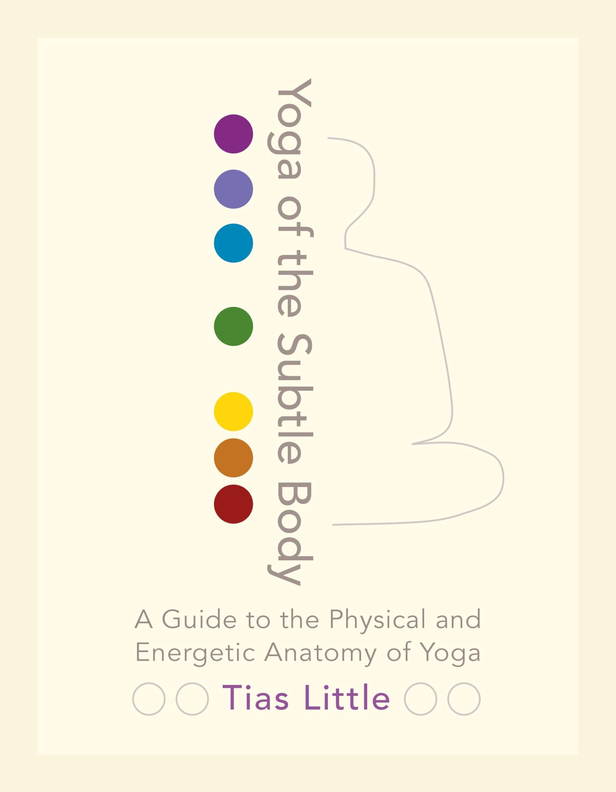Algopix Similar Product 12 - Yoga of the Subtle Body A Guide to the