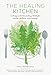 Algopix Similar Product 11 - The Healing Kitchen Cooking with