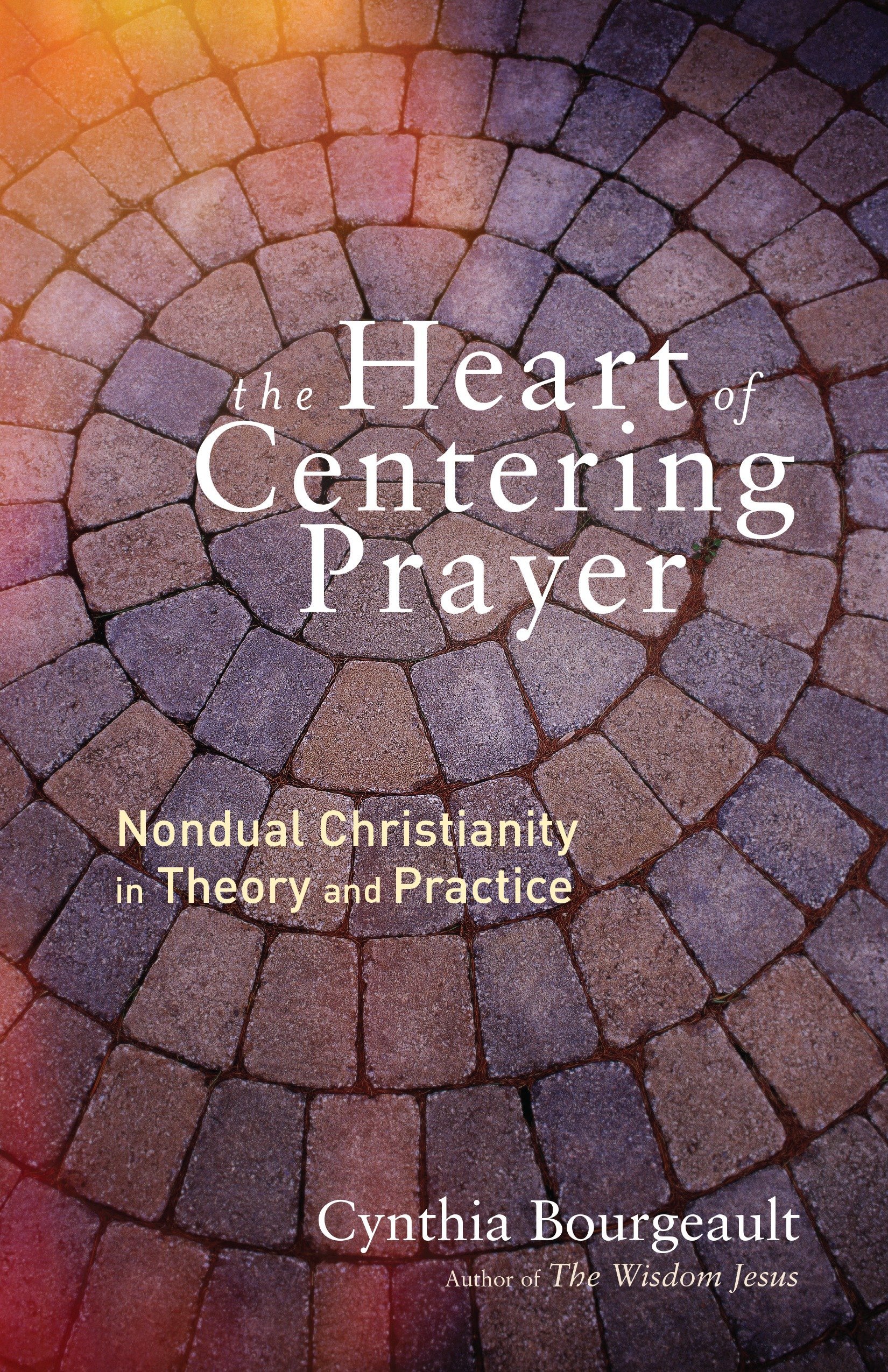 Algopix Similar Product 9 - The Heart of Centering Prayer Nondual