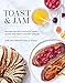 Algopix Similar Product 20 - Toast and Jam Modern Recipes for