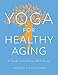 Algopix Similar Product 6 - Yoga for Healthy Aging A Guide to