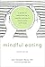 Algopix Similar Product 18 - Mindful Eating A Guide to