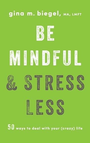 Algopix Similar Product 6 - Be Mindful and Stress Less 50 Ways to