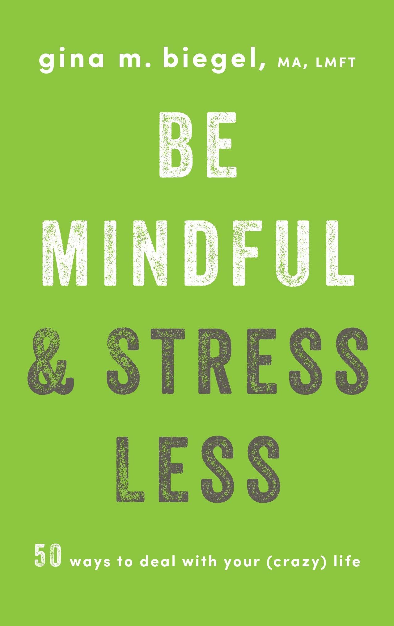 Algopix Similar Product 3 - Be Mindful and Stress Less 50 Ways to