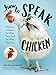 Algopix Similar Product 9 - How to Speak Chicken Why Your Chickens