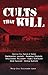 Algopix Similar Product 12 - Cults that Kill Shocking True Stories