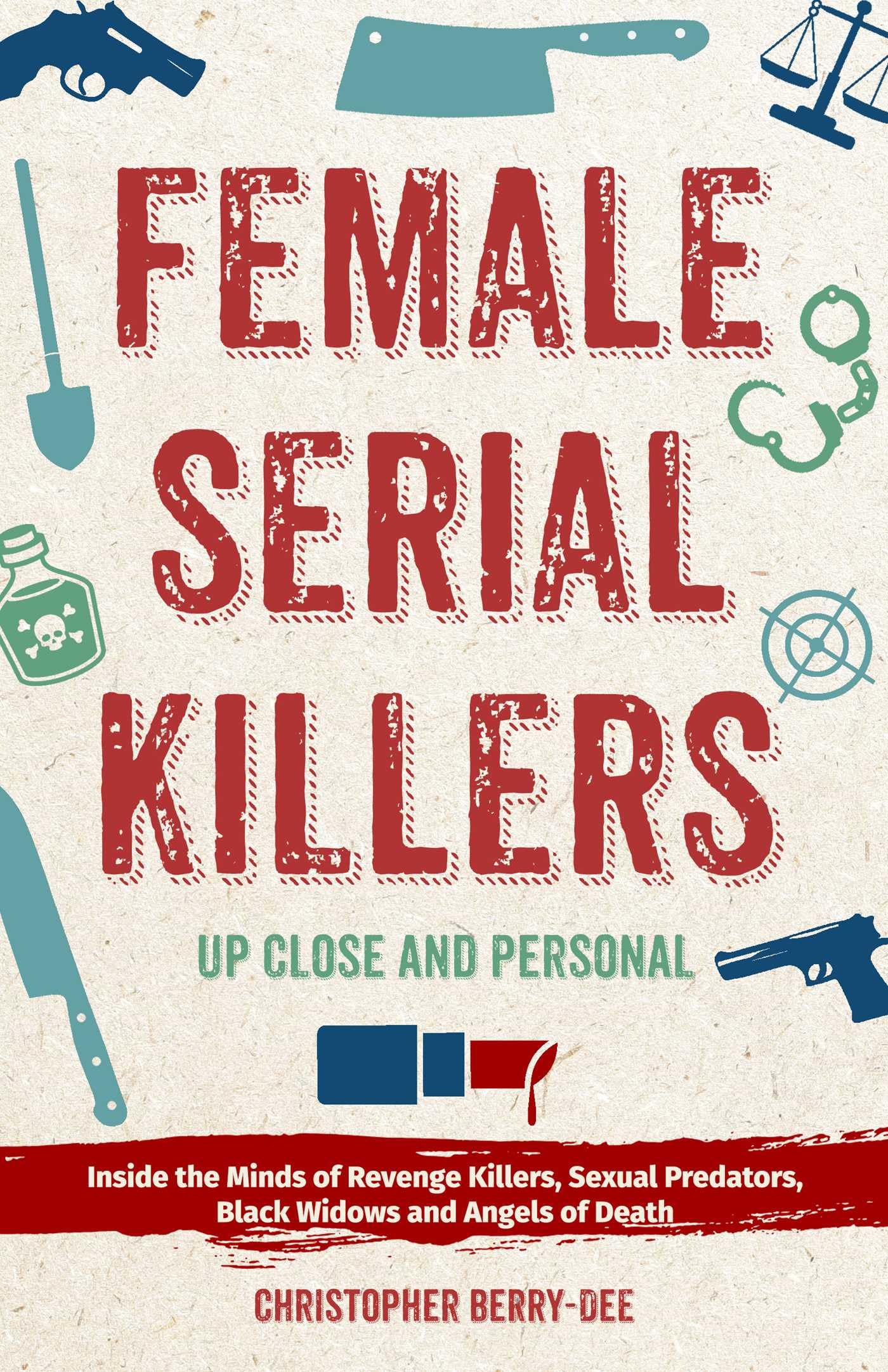 Algopix Similar Product 8 - Female Serial Killers Up Close and
