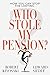 Algopix Similar Product 13 - Who Stole My Pension How You Can Stop