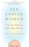 Algopix Similar Product 18 - Zen Cancer Wisdom Tips for Making Each