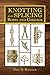 Algopix Similar Product 17 - Knotting and Splicing Ropes and Cordage