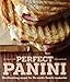 Algopix Similar Product 13 - Perfect Panini Mouthwatering Recipes
