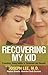 Algopix Similar Product 16 - Recovering My Kid Parenting Young