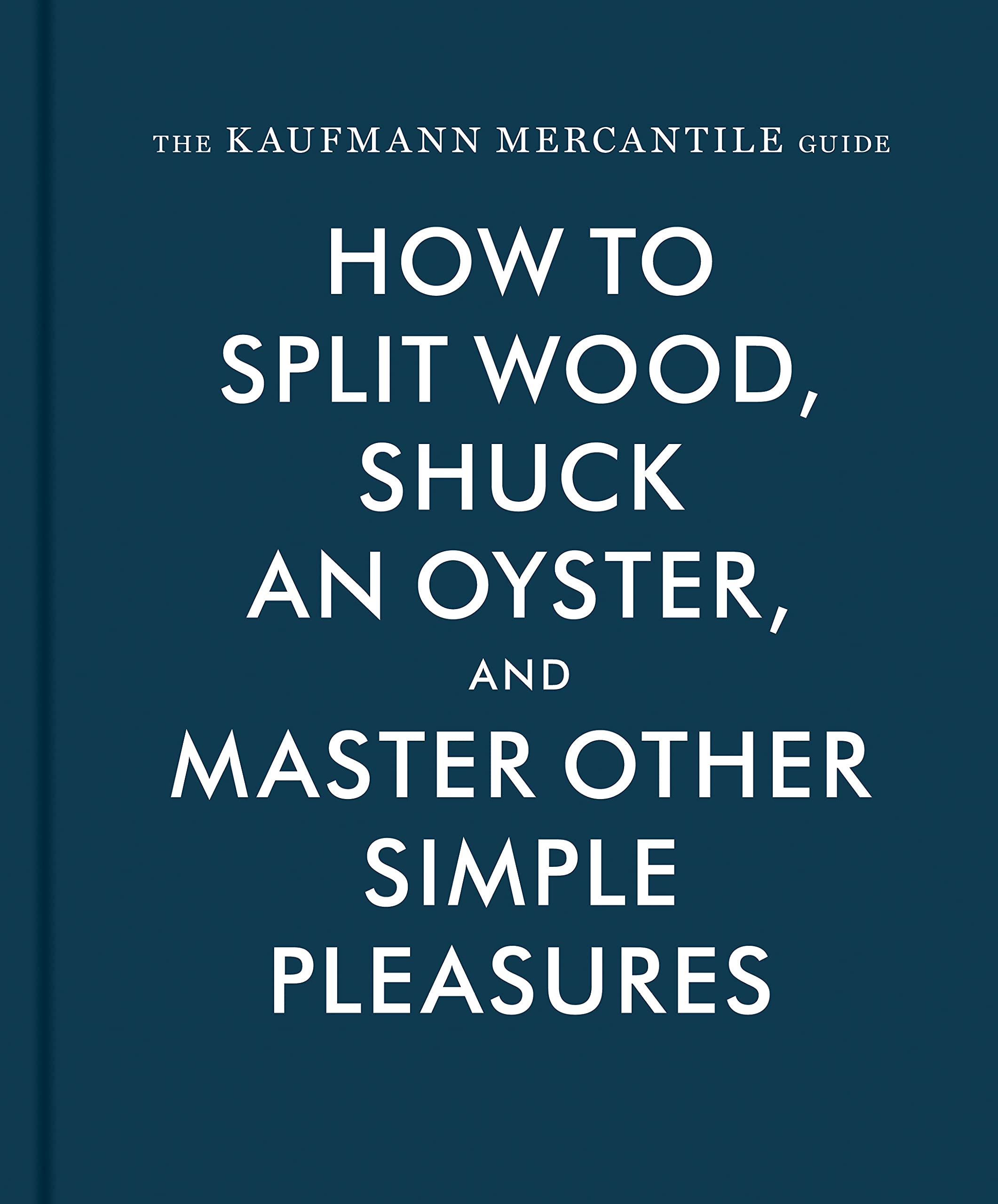 Algopix Similar Product 3 - The Kaufmann Mercantile Guide How to