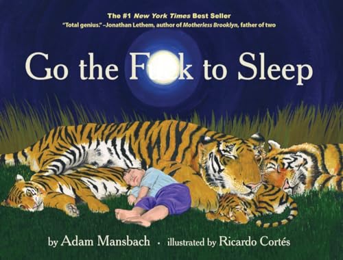 Algopix Similar Product 3 - Go the Fuck to Sleep (Go the F to Sleep)