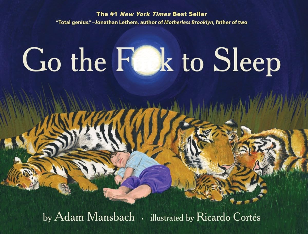 Algopix Similar Product 12 - Go the Fuck to Sleep (Go the F to Sleep)