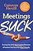 Algopix Similar Product 1 - Meetings Suck Turning One of The Most