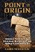 Algopix Similar Product 7 - Point of Origin Gobekli Tepe and the
