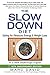 Algopix Similar Product 14 - The Slow Down Diet Eating for