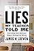 Algopix Similar Product 12 - Lies My Teacher Told Me Everything