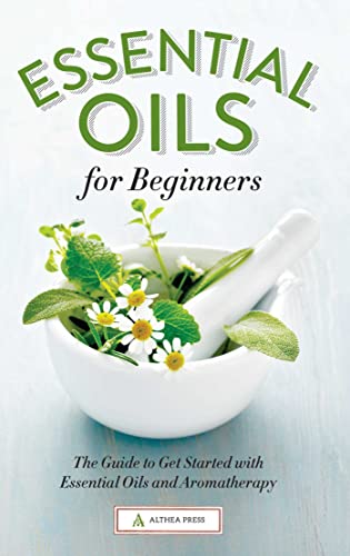 Algopix Similar Product 18 - Essential Oils for Beginners The Guide