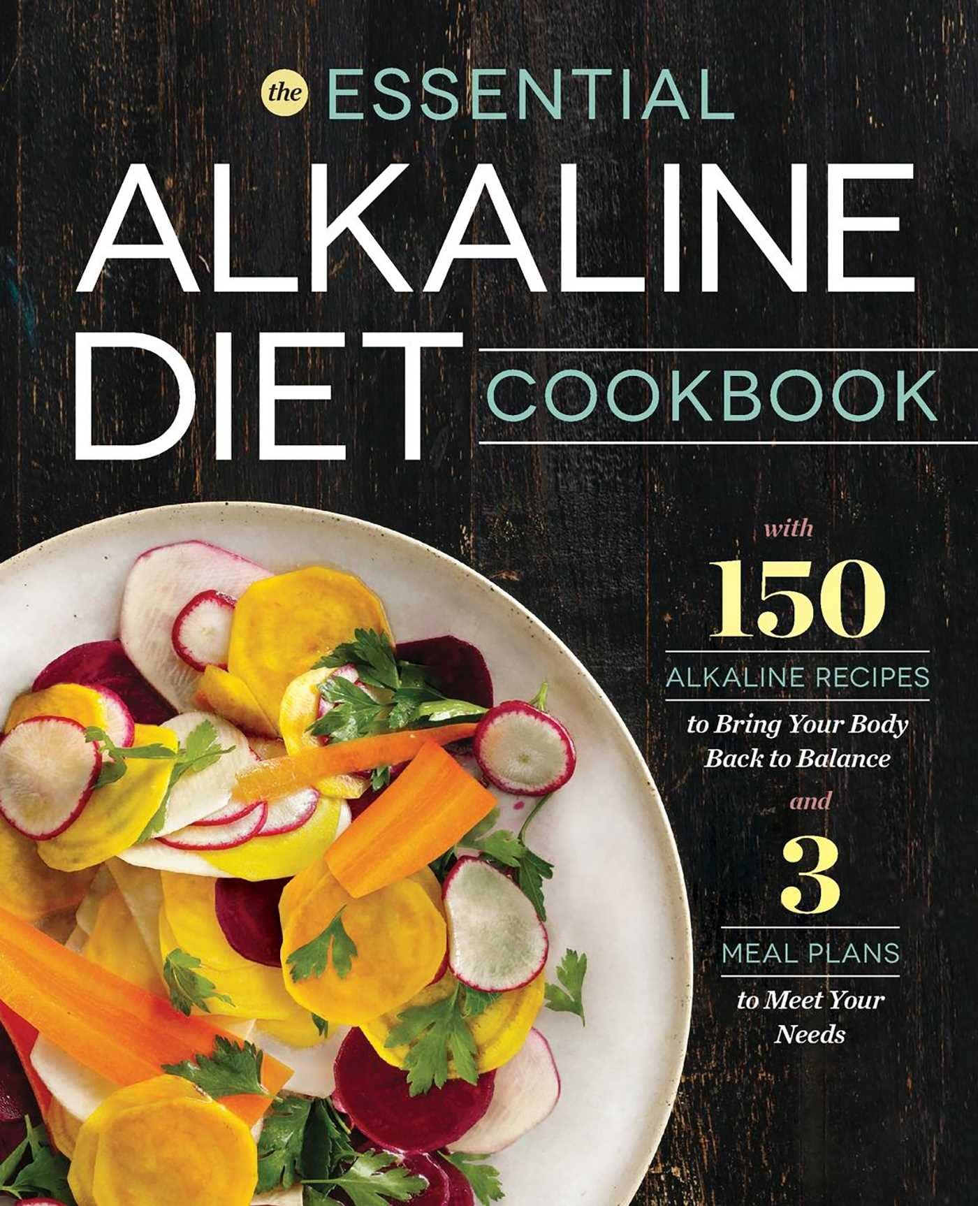 Algopix Similar Product 12 - The Essential Alkaline Diet Cookbook