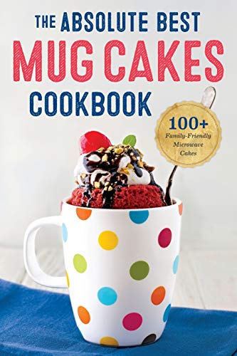 Algopix Similar Product 9 - The Absolute Best Mug Cakes Cookbook