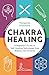 Algopix Similar Product 15 - Chakra Healing A Beginners Guide to