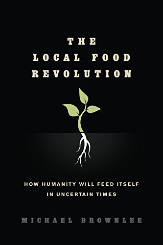 Algopix Similar Product 2 - The Local Food Revolution How Humanity