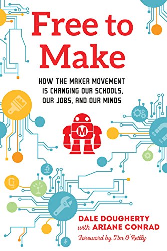 Algopix Similar Product 16 - Free to Make How the Maker Movement is