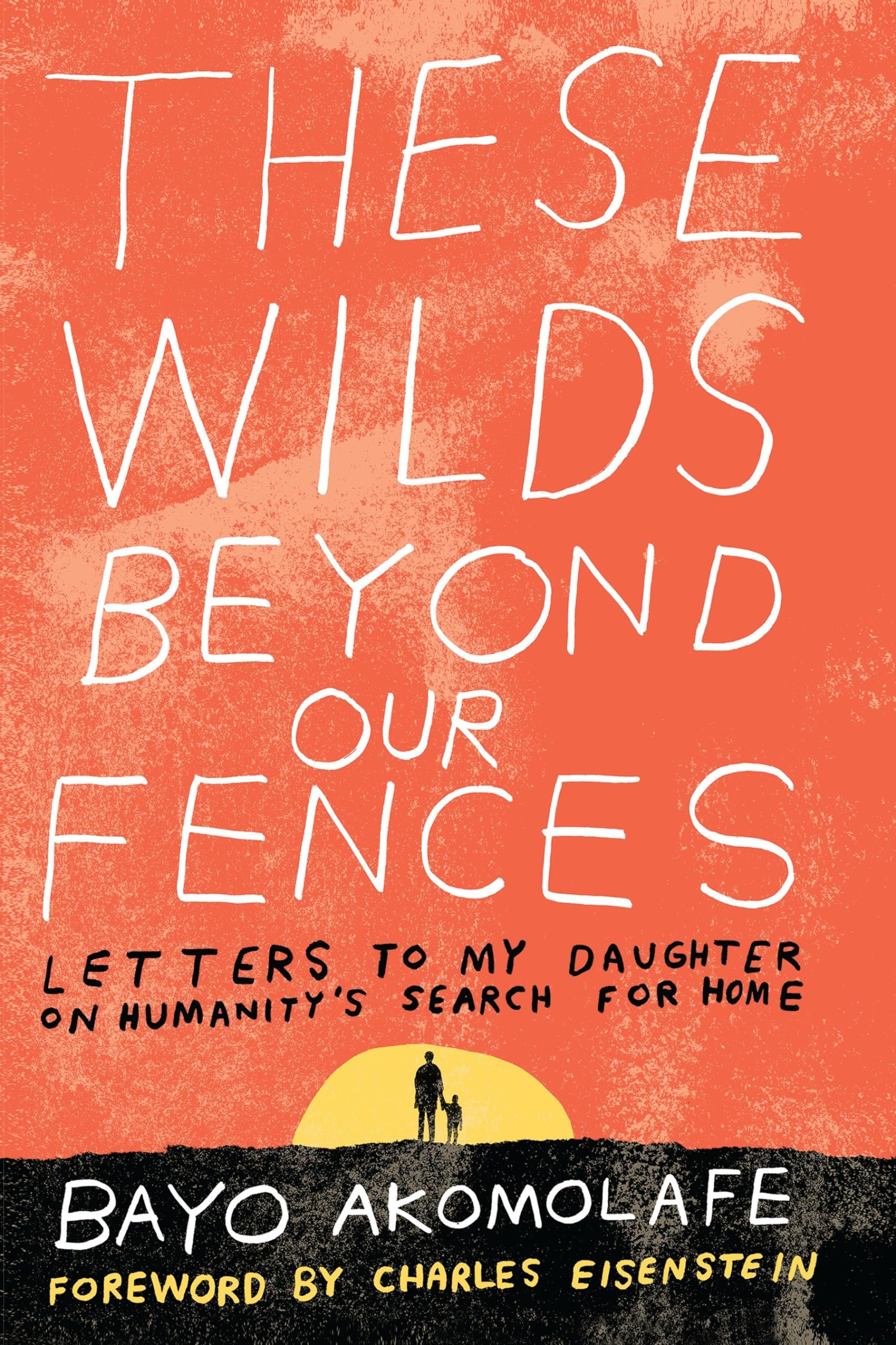 Algopix Similar Product 7 - These Wilds Beyond Our Fences Letters