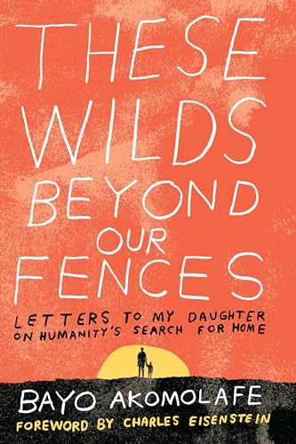 Algopix Similar Product 11 - These Wilds Beyond Our Fences Letters