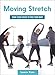 Algopix Similar Product 10 - Moving Stretch Work Your Fascia to