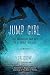 Algopix Similar Product 20 - Jump Girl The Initiation and Art of a