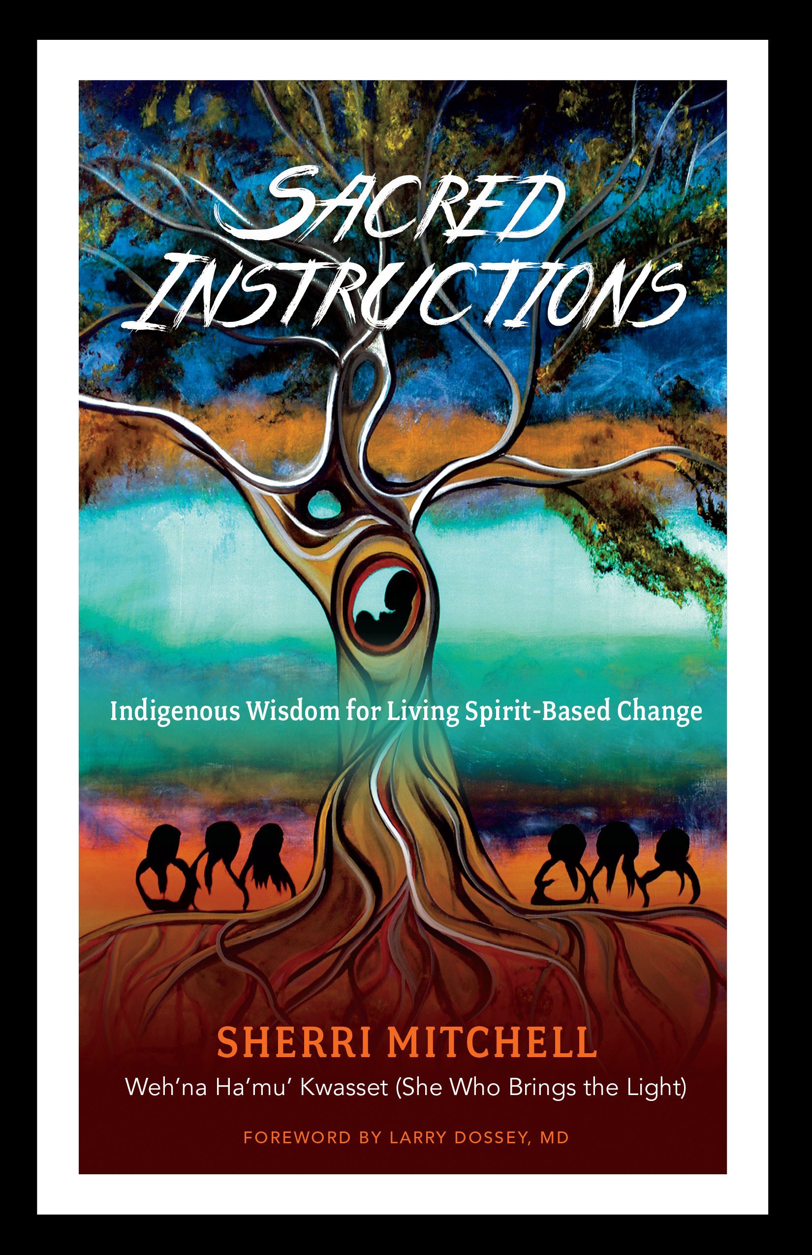 Algopix Similar Product 15 - Sacred Instructions Indigenous Wisdom