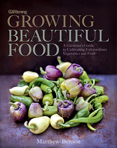 Algopix Similar Product 12 - Growing Beautiful Food A Gardeners