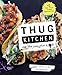 Algopix Similar Product 14 - Thug Kitchen The Official Cookbook
