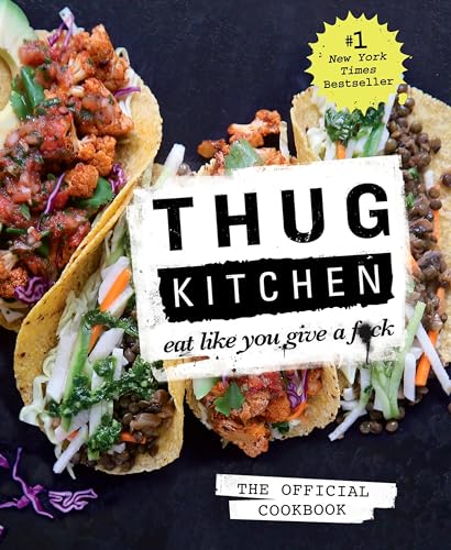 Algopix Similar Product 16 - Thug Kitchen The Official Cookbook