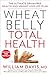 Algopix Similar Product 14 - Wheat Belly Total Health The Ultimate