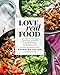 Algopix Similar Product 16 - Love Real Food More Than 100 FeelGood