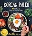 Algopix Similar Product 15 - Korean Paleo 80 BoldFlavored Gluten