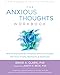 Algopix Similar Product 9 - The Anxious Thoughts Workbook Skills
