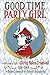 Algopix Similar Product 20 - Good Time Party Girl The Notorious