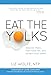 Algopix Similar Product 9 - Eat the Yolks Discover Paleo Fight