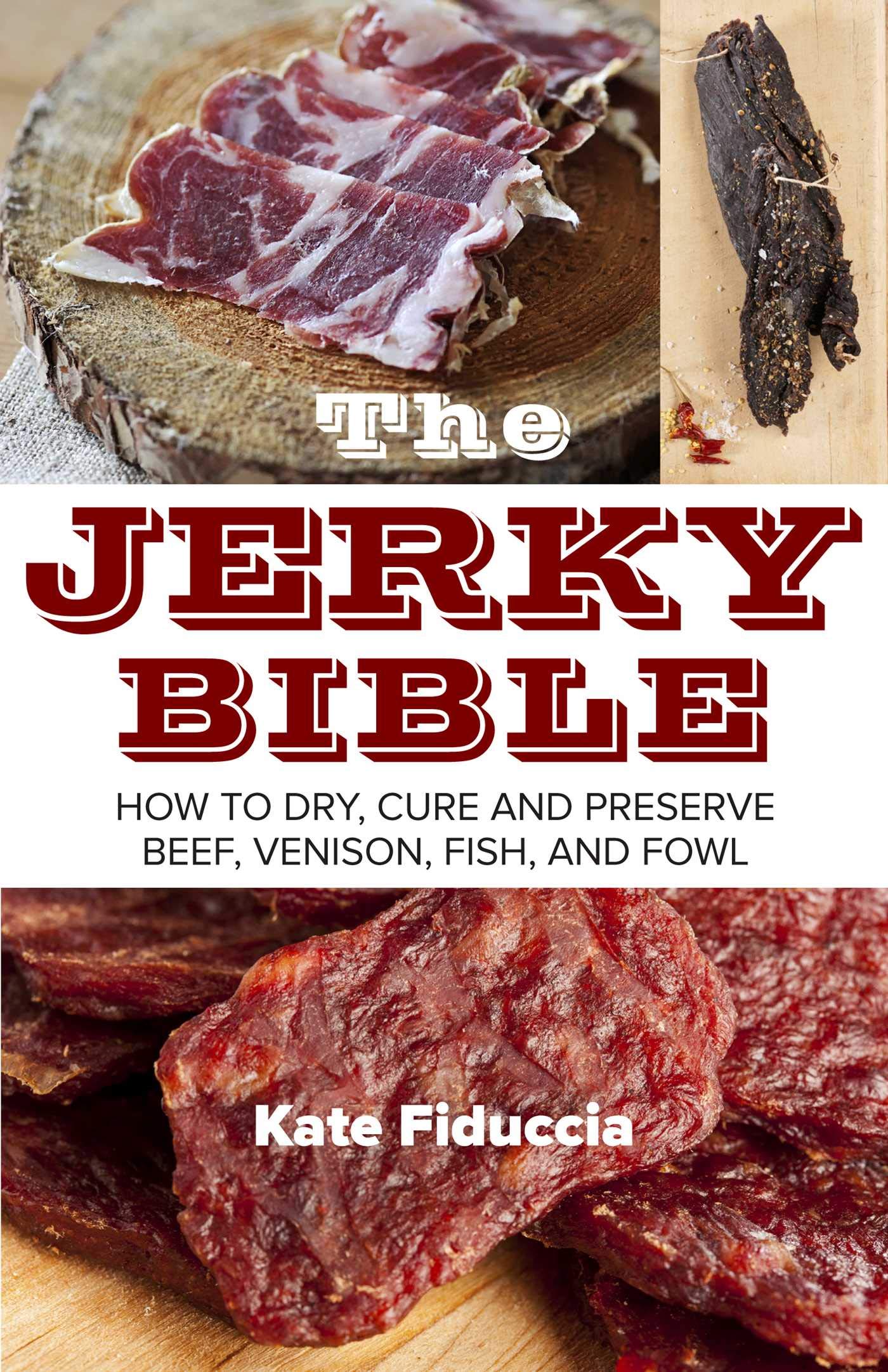 Algopix Similar Product 5 - The Jerky Bible How to Dry Cure and
