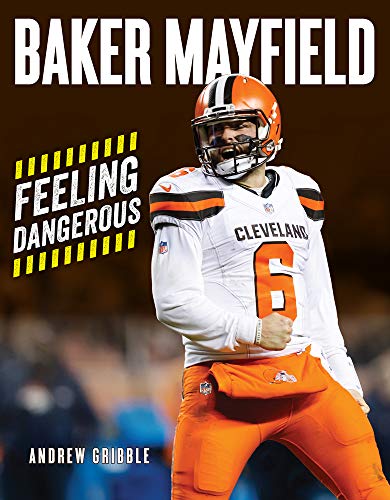 Algopix Similar Product 19 - Baker Mayfield: Feeling Dangerous
